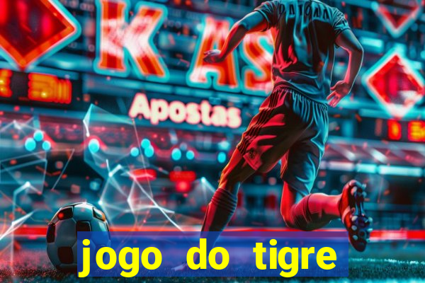 jogo do tigre deposito de 3 reais