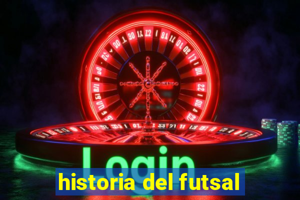 historia del futsal