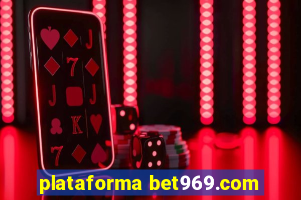 plataforma bet969.com