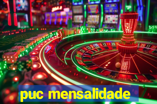 puc mensalidade