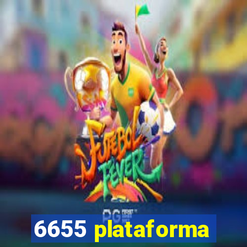 6655 plataforma