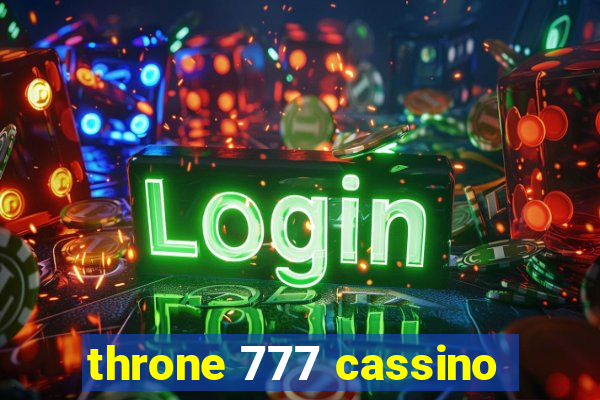 throne 777 cassino