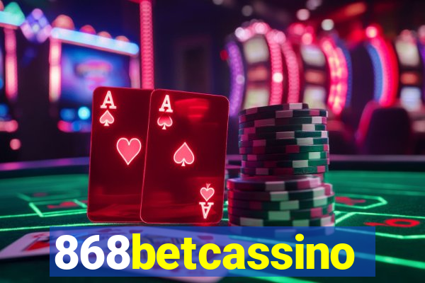 868betcassino