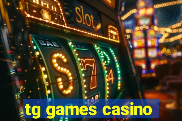 tg games casino