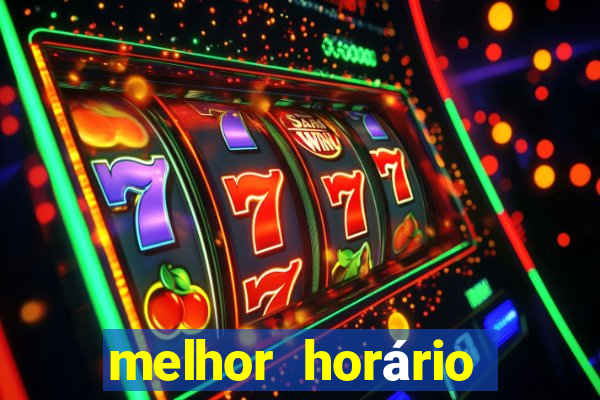 melhor horário para jogar pixbet