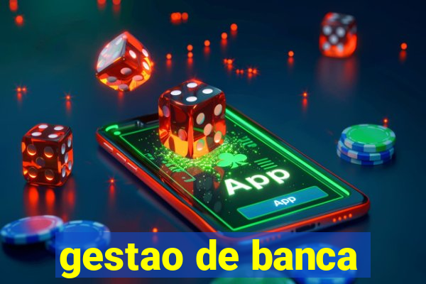 gestao de banca