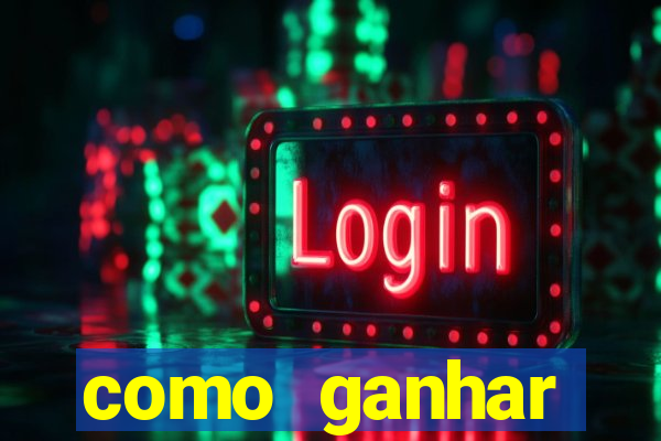 como ganhar dinheiro nos slots