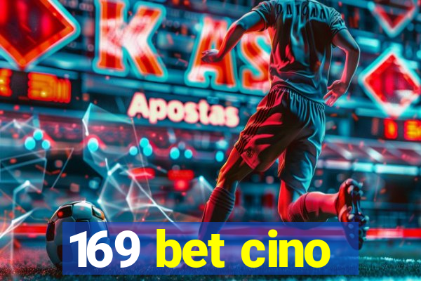 169 bet cino