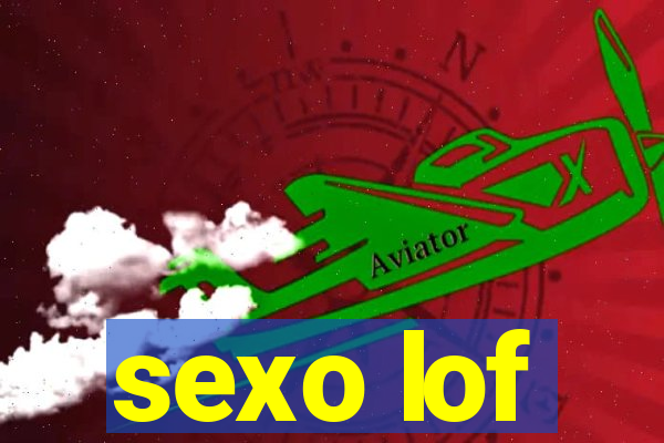 sexo lof