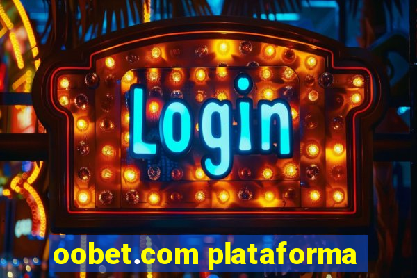 oobet.com plataforma