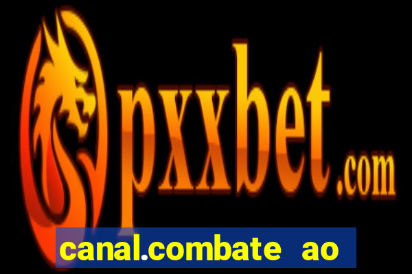 canal.combate ao vivo multicanais