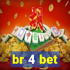 br 4 bet