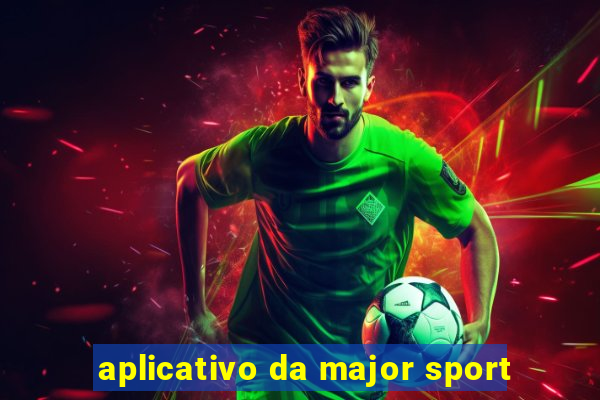 aplicativo da major sport