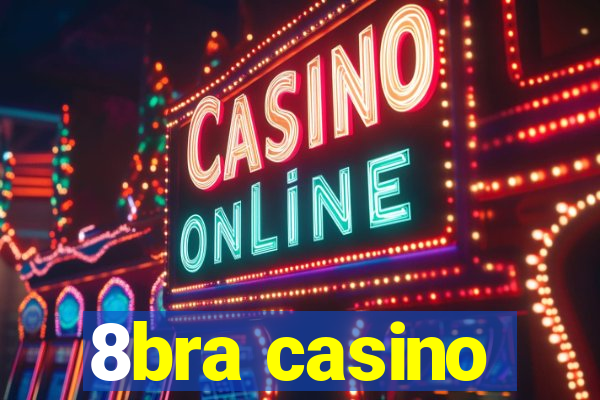 8bra casino