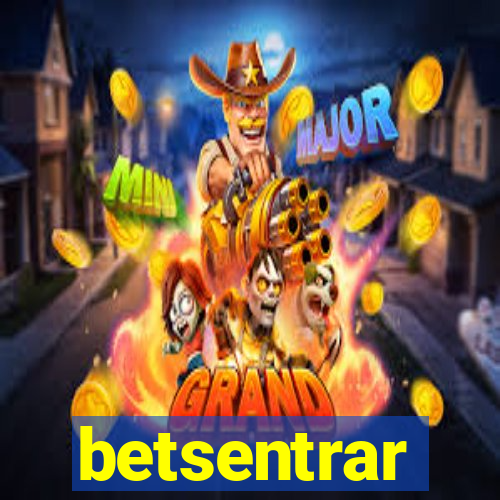 betsentrar