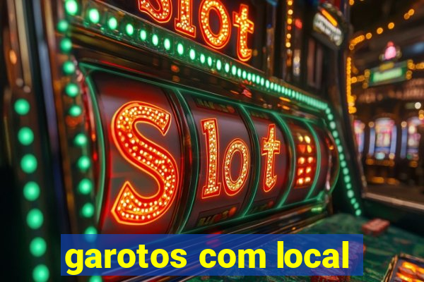 garotos com local