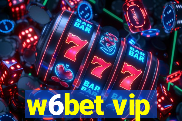 w6bet vip