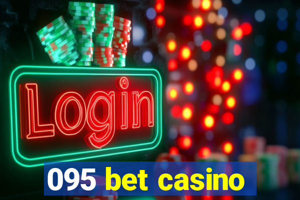 095 bet casino