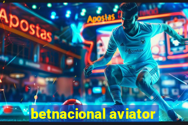 betnacional aviator