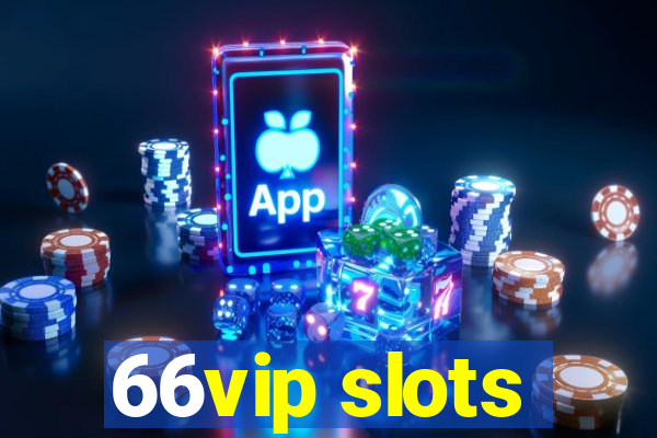 66vip slots