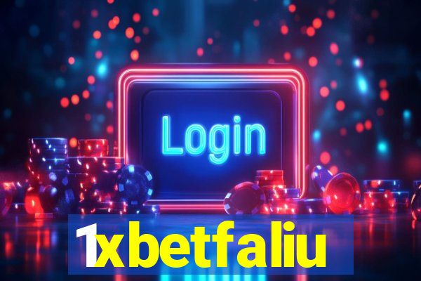 1xbetfaliu