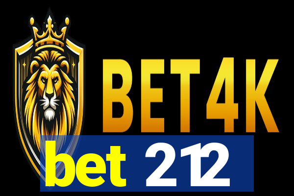 bet 212