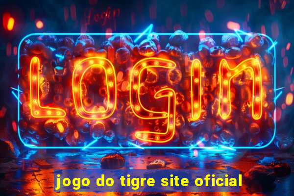 jogo do tigre site oficial