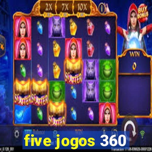 five jogos 360