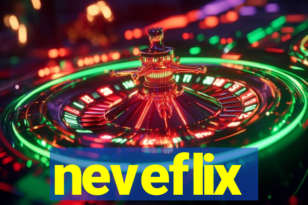 neveflix