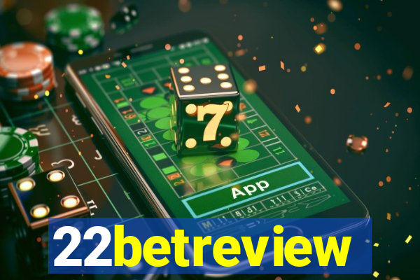 22betreview