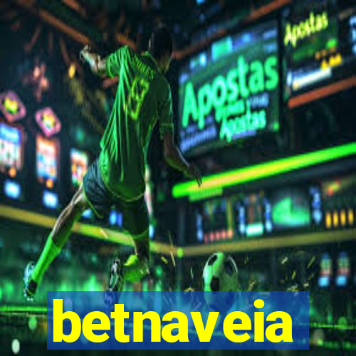 betnaveia