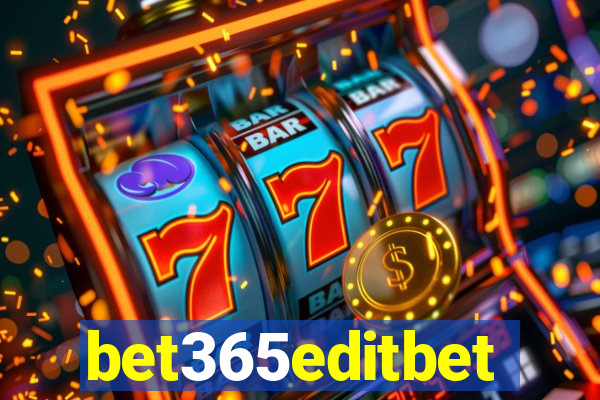 bet365editbet