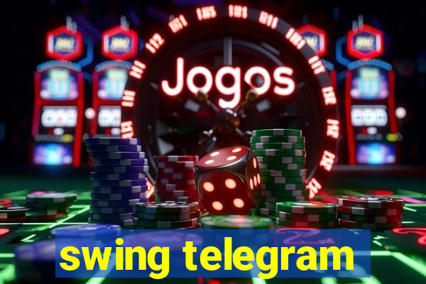 swing telegram