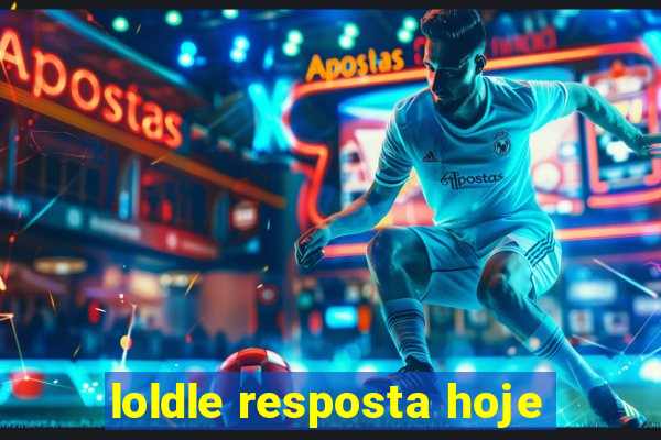 loldle resposta hoje