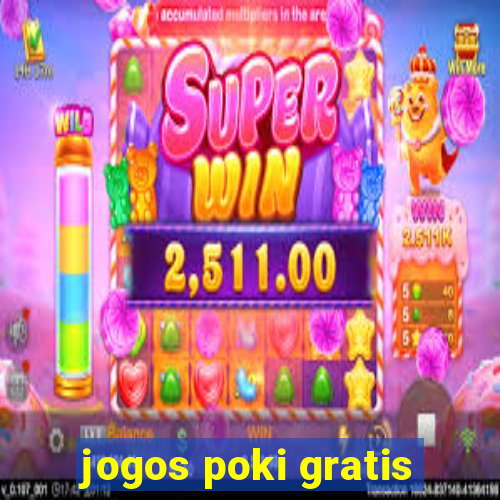 jogos poki gratis