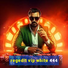 regedit vip white 444