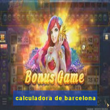 calculadora de barcelona