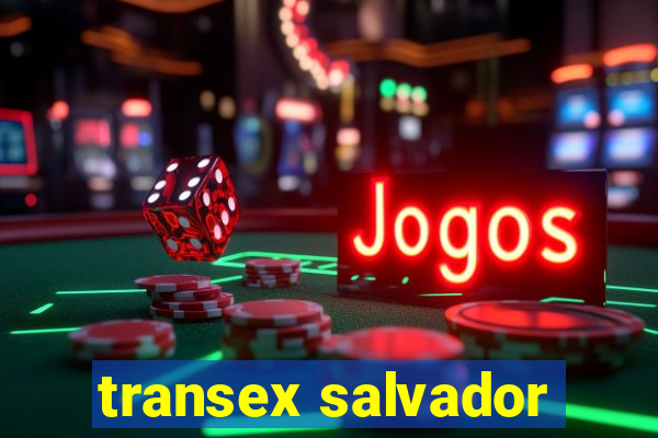 transex salvador