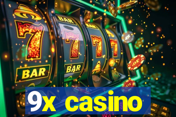 9x casino