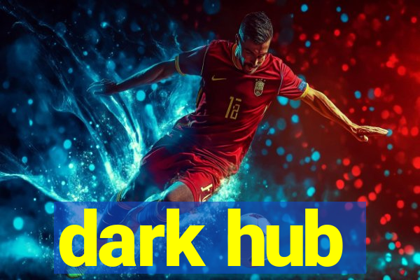 dark hub