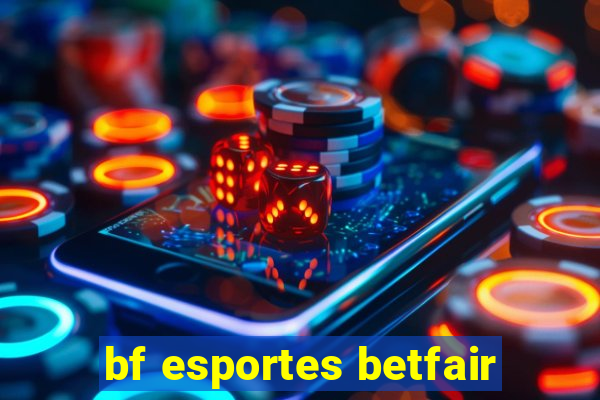 bf esportes betfair