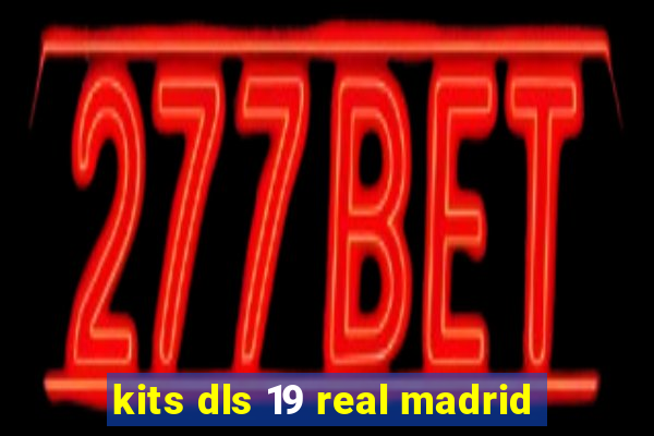 kits dls 19 real madrid