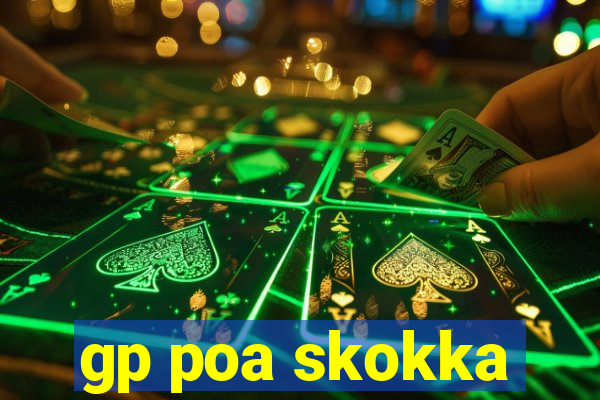 gp poa skokka