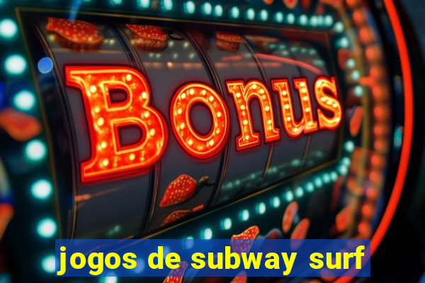 jogos de subway surf