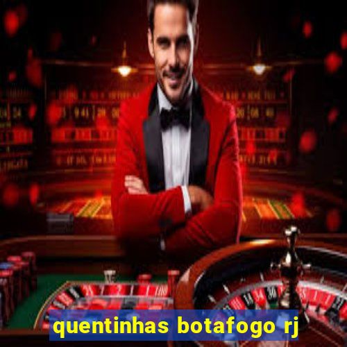 quentinhas botafogo rj