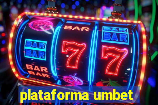 plataforma umbet