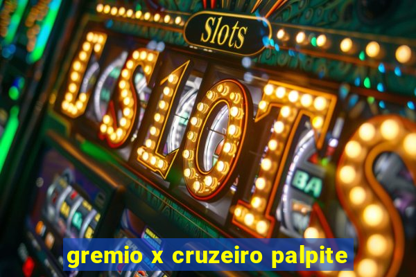 gremio x cruzeiro palpite