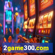 2game300.com