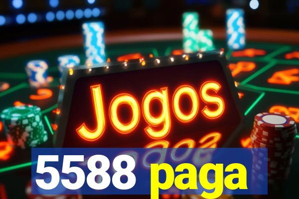 5588 paga