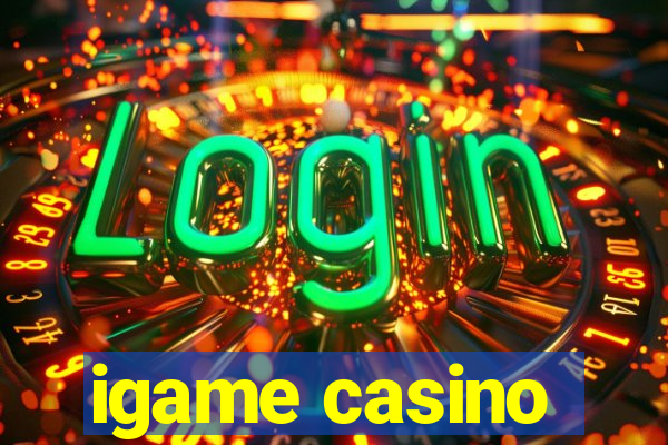 igame casino